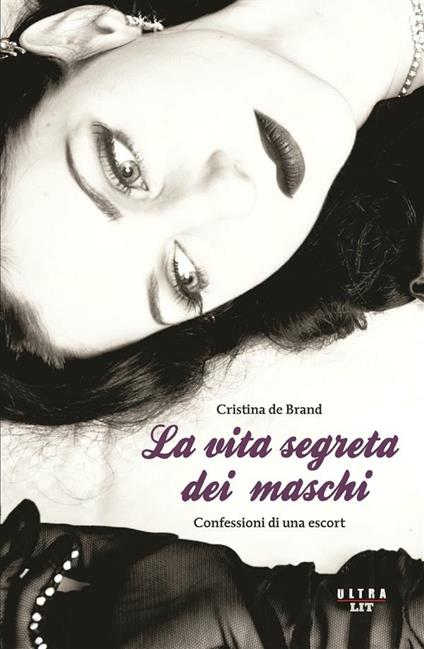 La vita segreta dei maschi - Cristina De Brand - ebook