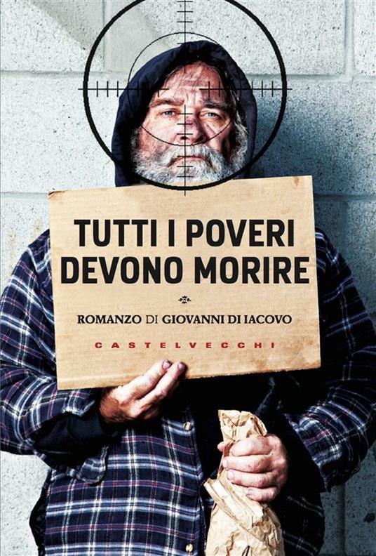 Tutti i poveri devono morire - Giovanni Di Iacovo - ebook