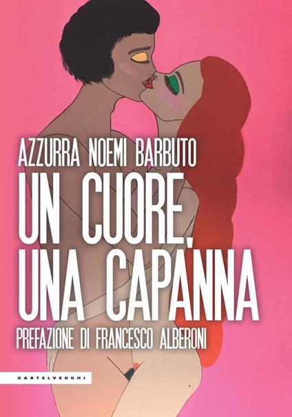Un cuore, una capanna - Noemi Azzurra Barbuto - copertina