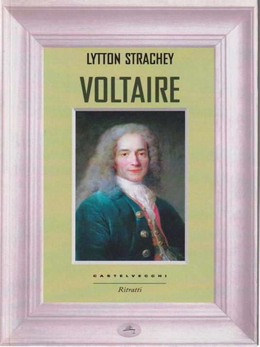 Voltaire - Lytton Strachey - 3