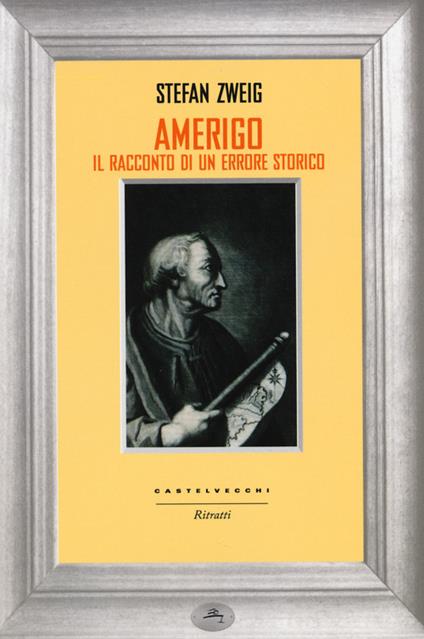 Amerigo. Il racconto di un errore storico - Stefan Zweig - copertina