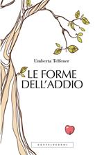 Le forme dell'addio. Effetti collaterali dell'amore