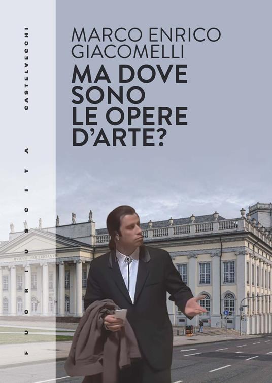 Ma dove sono le opere d'arte? Un glossario i-espirato dalla documenta 15 - Marco Enrico Giacomelli - copertina