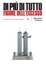 Di più di tutto. Figure dell'eccesso