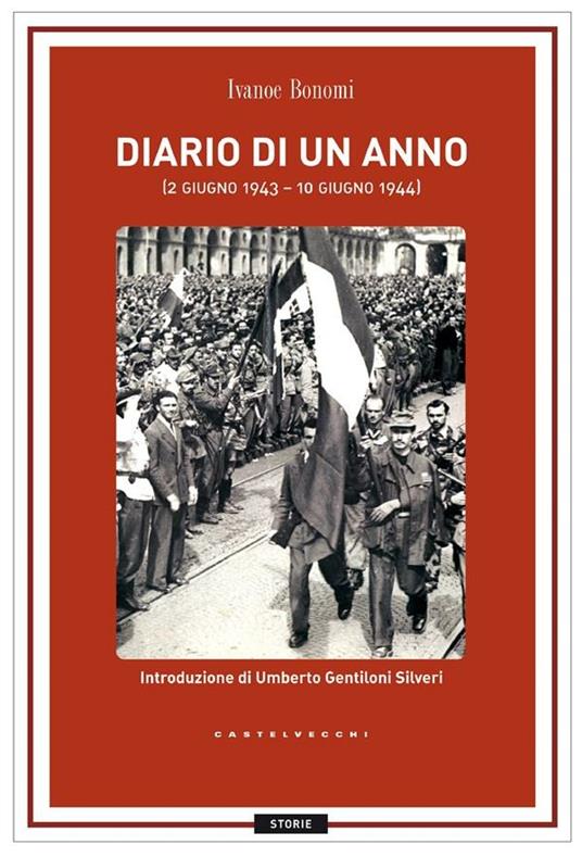 Diario di un anno (2 giugno 1943-10 giugno 1944) - Ivanoe Bonomi - ebook