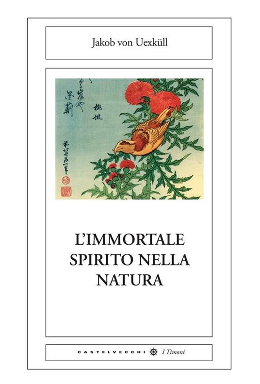 L' immortale spirito della natura - Jakob von Uexküll,Nicola Zippel - ebook