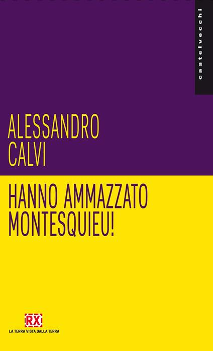 Hanno ammazzato Montesquieu! - Alessandro Calvi - ebook