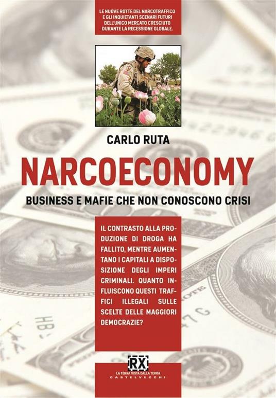 Narcoeconomy. Business e mafie che non conoscono crisi - Carlo Ruta - ebook