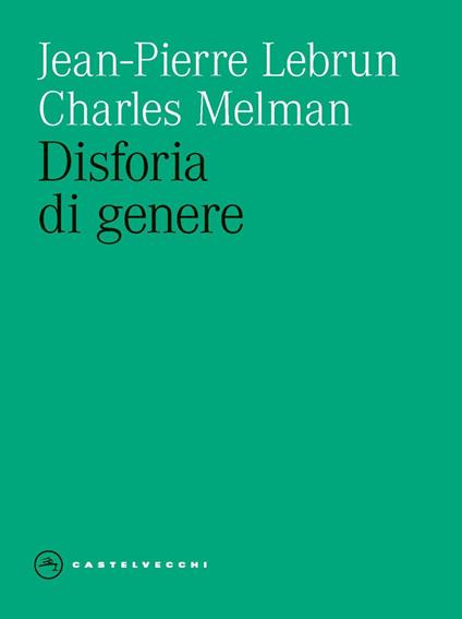 Disforia di genere - Jean-Pierre Lebrun,Charles Melman - copertina
