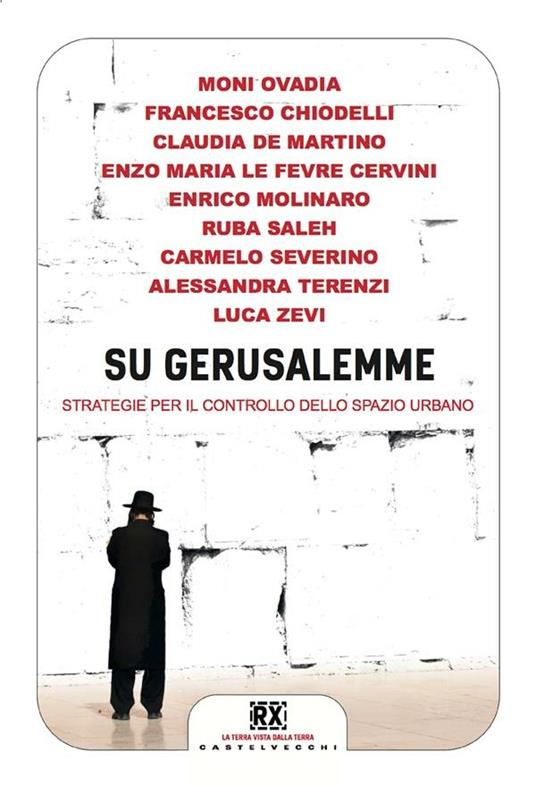 Su Gerusalemme. Strategie per il controllo dello spazio urbano - Claudia De Martino - ebook