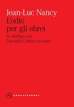 L'odio per gli ebrei. In dialogo con Danielle Cohen-Levinas