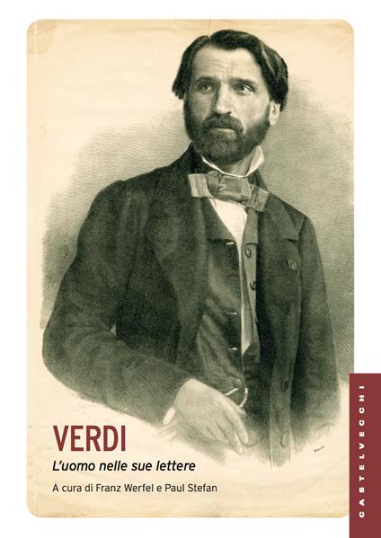 Verdi. L'uomo nelle sue lettere - Paolo Martore,Paul Stefan,Franz Werfel - ebook