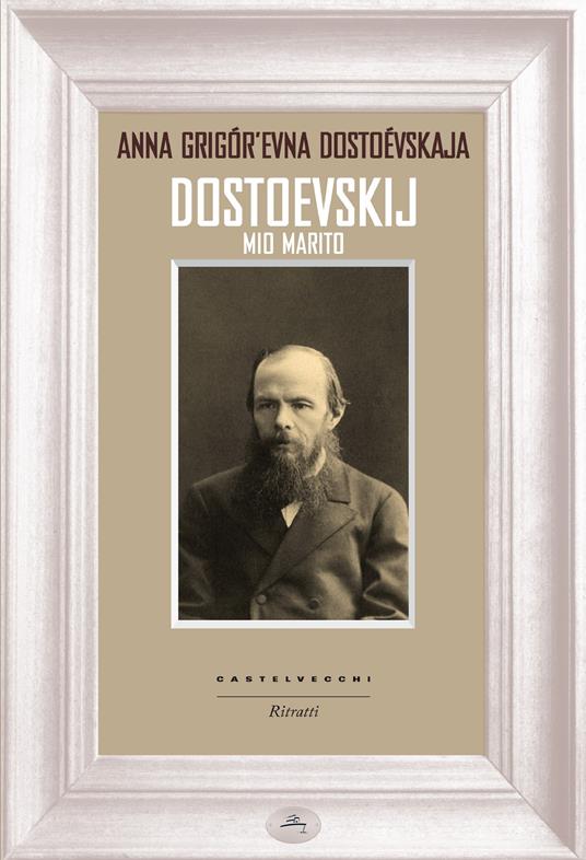 Dostoevskij mio marito - Anna Grigor'evna Dostoevskaja,L. V. Nadai - ebook