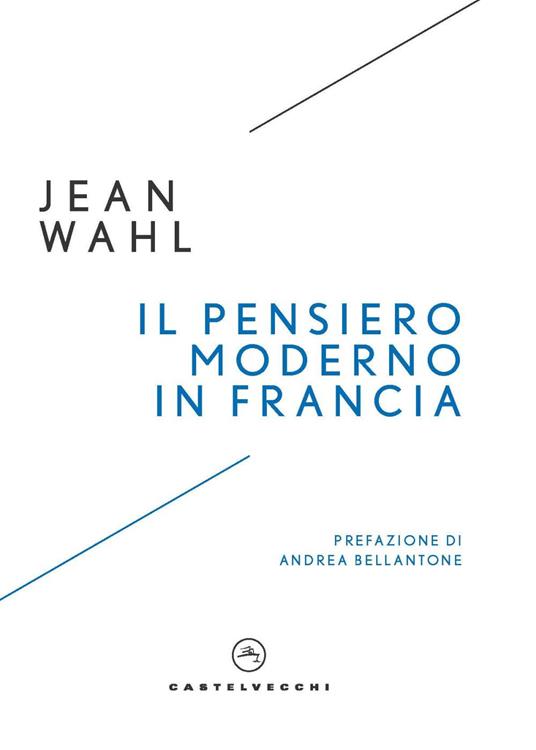 Il pensiero moderno in Francia - Jean Wahl - copertina