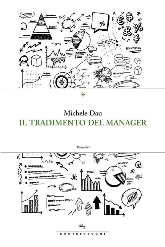 Il tradimento del manager - Michele Dau - ebook