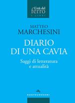 Diario di una cavia. Saggi di letteratura e attualità