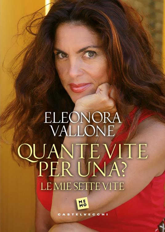 Quante vite per una? Le mie sette vite - Eleonora Vallone - copertina