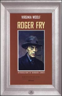 Roger Fry - Virginia Woolf - copertina