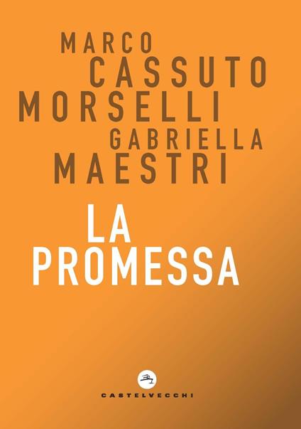 La promessa - Marco Cassuto Morselli,Gabriella Maestri - copertina