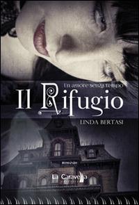 Il rifugio - Linda Bertasi - copertina