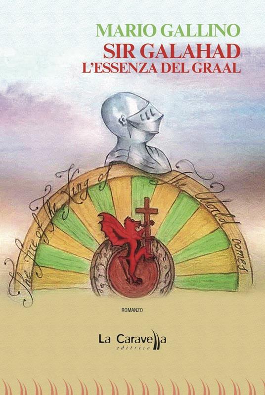 Sir Galahad. L'essenza del Graal - Mario Gallino - copertina