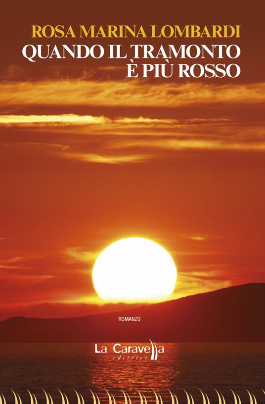 Quando il tramonto è più rosso - Rosa Marina Lombardi - copertina