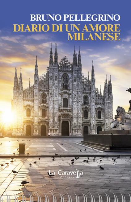Diario di un amore milanese - Bruno Pellegrino - copertina