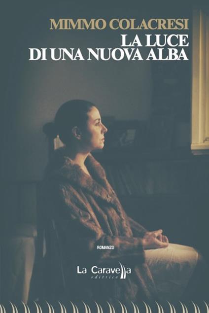 La luce di una nuova alba - Mimmo Colacresi - copertina