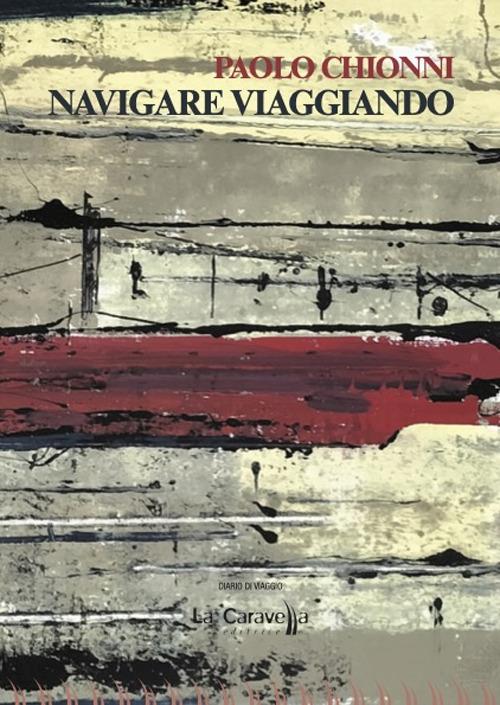 Navigare viaggiando - Paolo Chionni - copertina