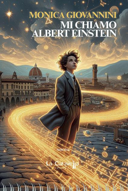 Mi chiamo Albert Einstein - Monica Giovannini - copertina