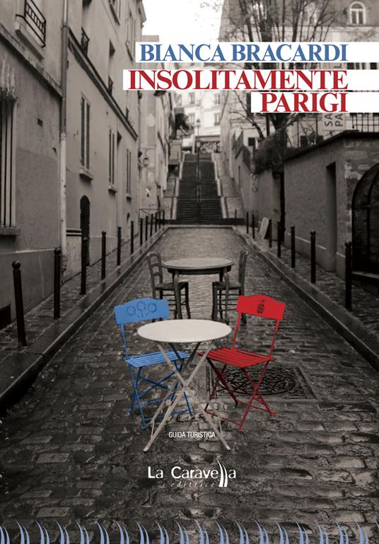 Insolitamente Parigi - Bianca Bracardi - copertina