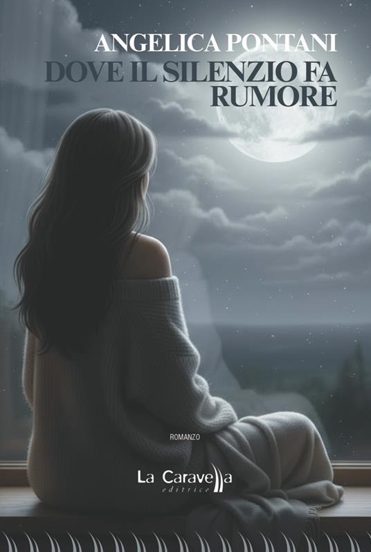Dove il silenzio fa rumore - Angelica Pontani - copertina
