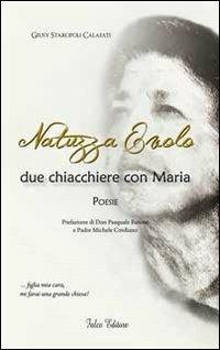 Natuzza Evolo due chiacchere con Maria - Giusy Staropoli Calafati - copertina