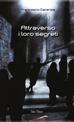 Attraverso i loro segreti