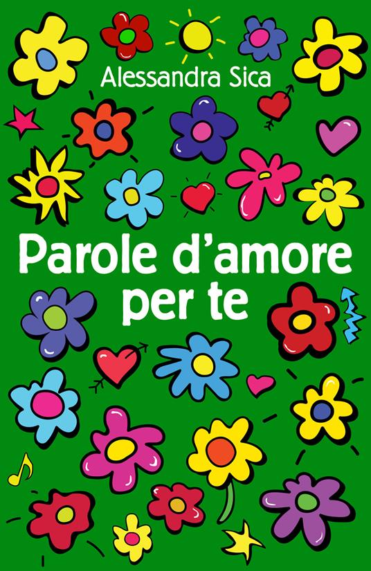 Parole d'amore per te - Alessandra Sica - copertina