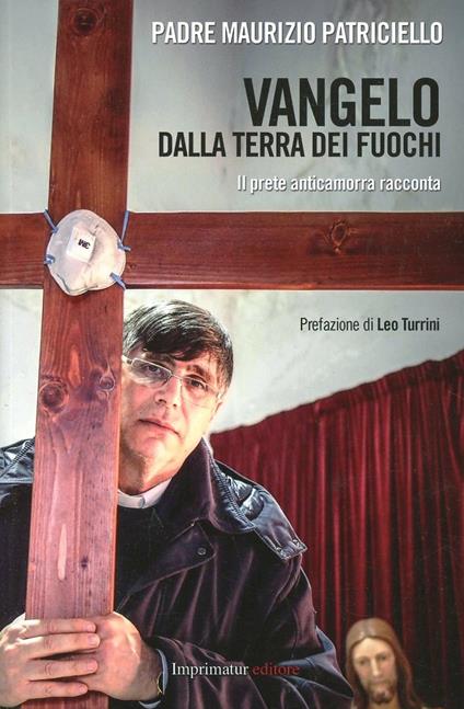 Vangelo dalla Terra dei fuochi - Maurizio Patriciello - copertina