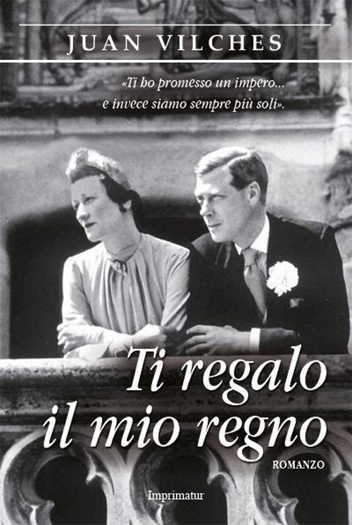 Ti regalo il mio regno - Juan Vilches - copertina