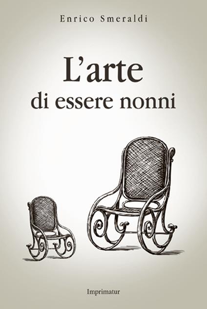 L' arte di essere nonni - Enrico Smeraldi - copertina