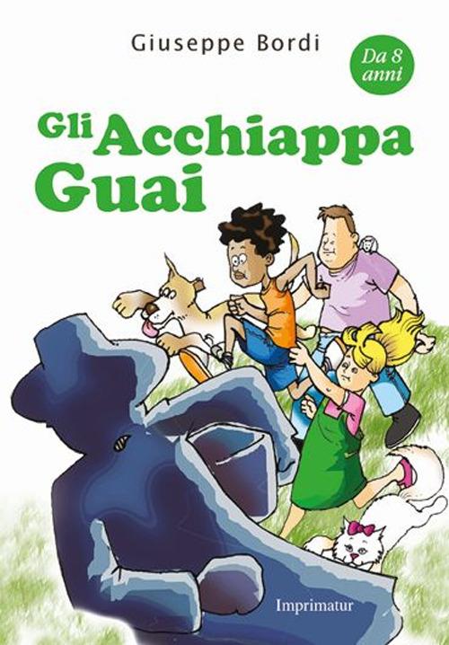 Gli acchiappaguai - Giuseppe Bordi - copertina