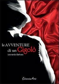 Le avventure di un gigolò - Leonardo Barbara - copertina