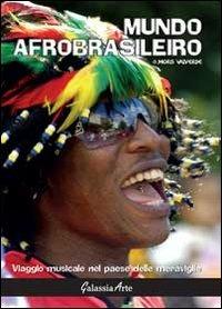 Mundo afrobrasileiro. Viaggio musicale nel paese delle meraviglie - Moris Valverde - copertina