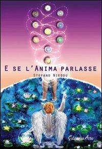 E se l'anima parlasse - Stefano Nieddu - copertina