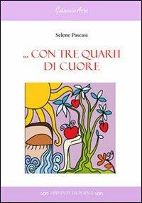 Con tre quarti di cuore - Selene Pascasi - copertina