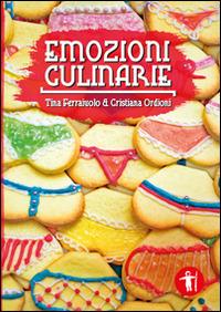 Emozioni culinarie - Tina Ferraiuolo,Cristiana Ordioni - copertina