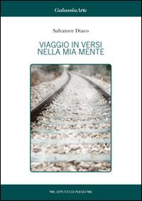 Viaggio in versi nella mia mente - Salvatore Diaco - copertina