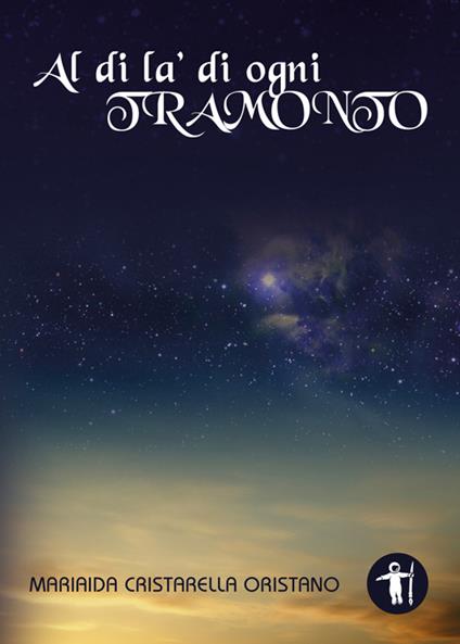 Al di là di ogni tramonto - Mariaida Cristarella Oristano - copertina