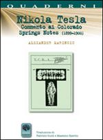 Nikola Tesla, commento ai «Colorado Springs Notes»(1899-1900)