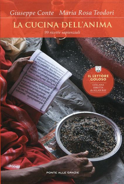 La cucina dell'anima. 99 ricette sapienziali - Giuseppe Conte,Maria Rosa Teodori - ebook