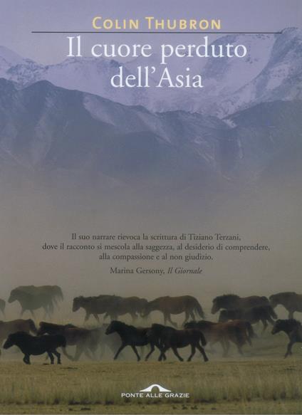Il cuore perduto dell'Asia - Colin Thubron,Alessandro Cogolo - ebook