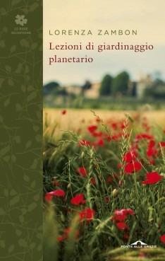 Lezioni di giardinaggio planetario - Lorenza Zambon - copertina